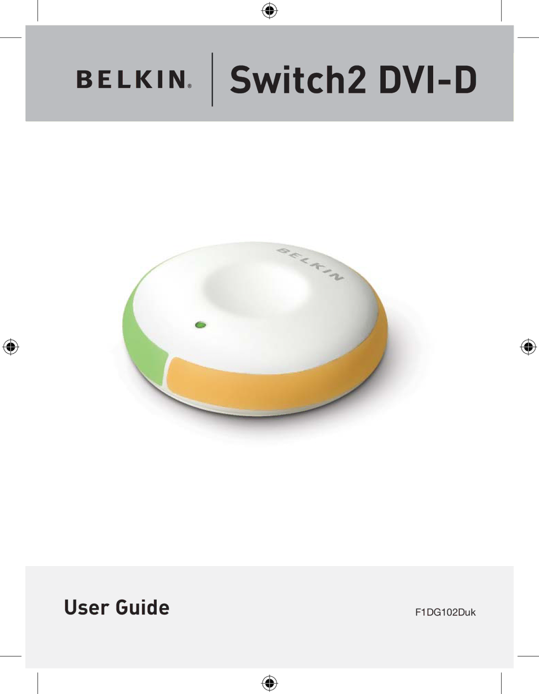 Belkin F1DG 102Duk manual Switch2 DVI-D 