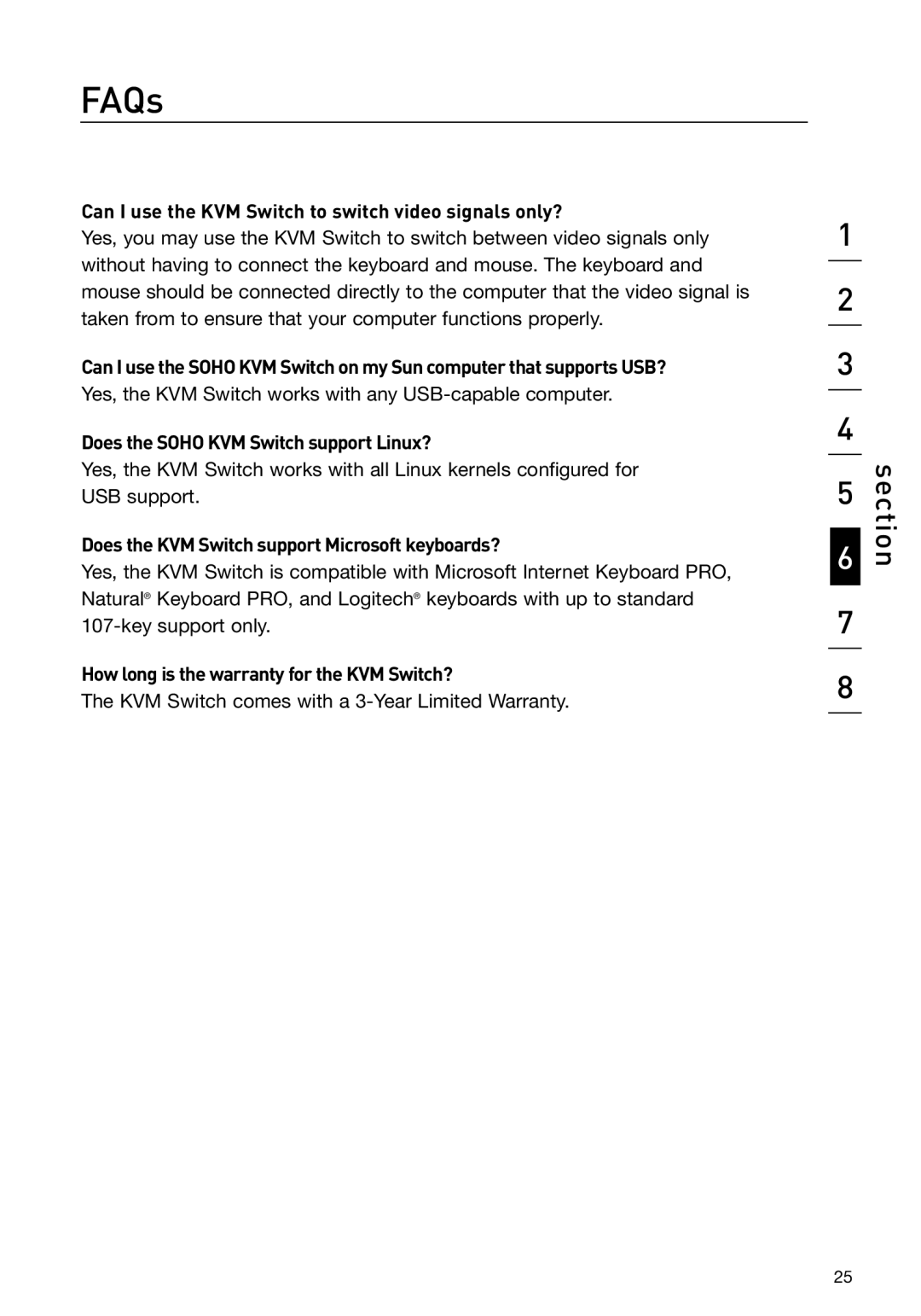 Belkin F1DH104L, F1DH102L Can I use the KVM Switch to switch video signals only?, Does the Soho KVM Switch support Linux? 