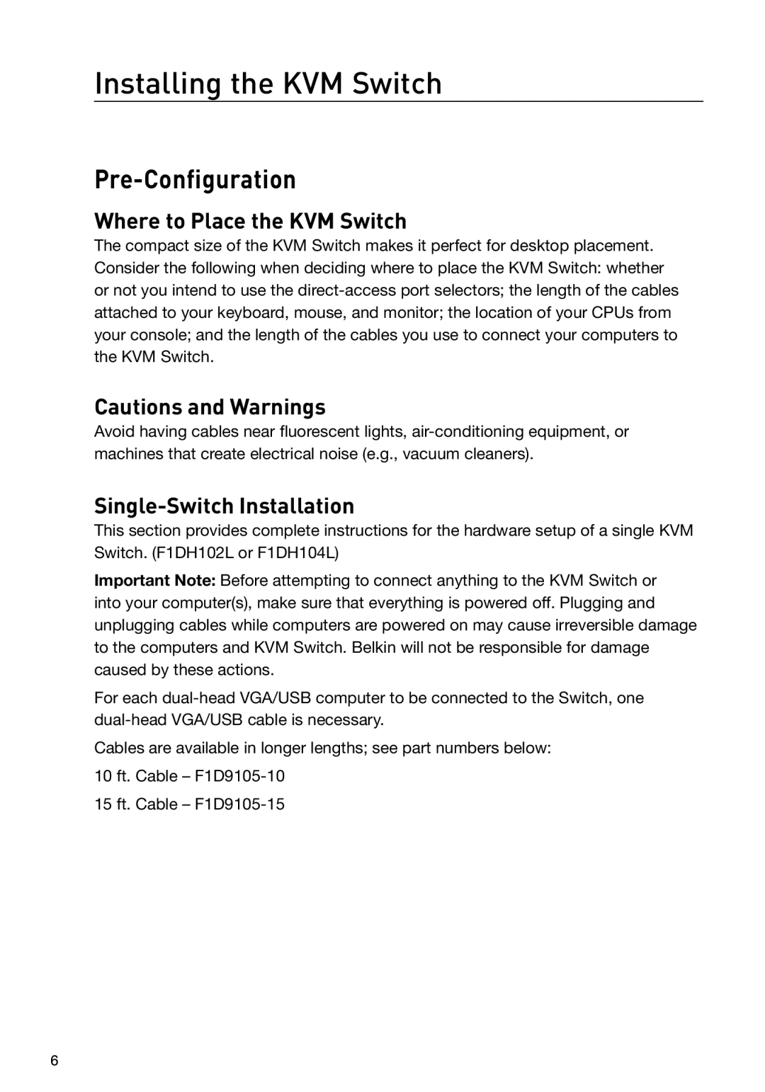 Belkin F1DH102L, F1DH104L user manual Installing the KVM Switch, Pre-Configuration 