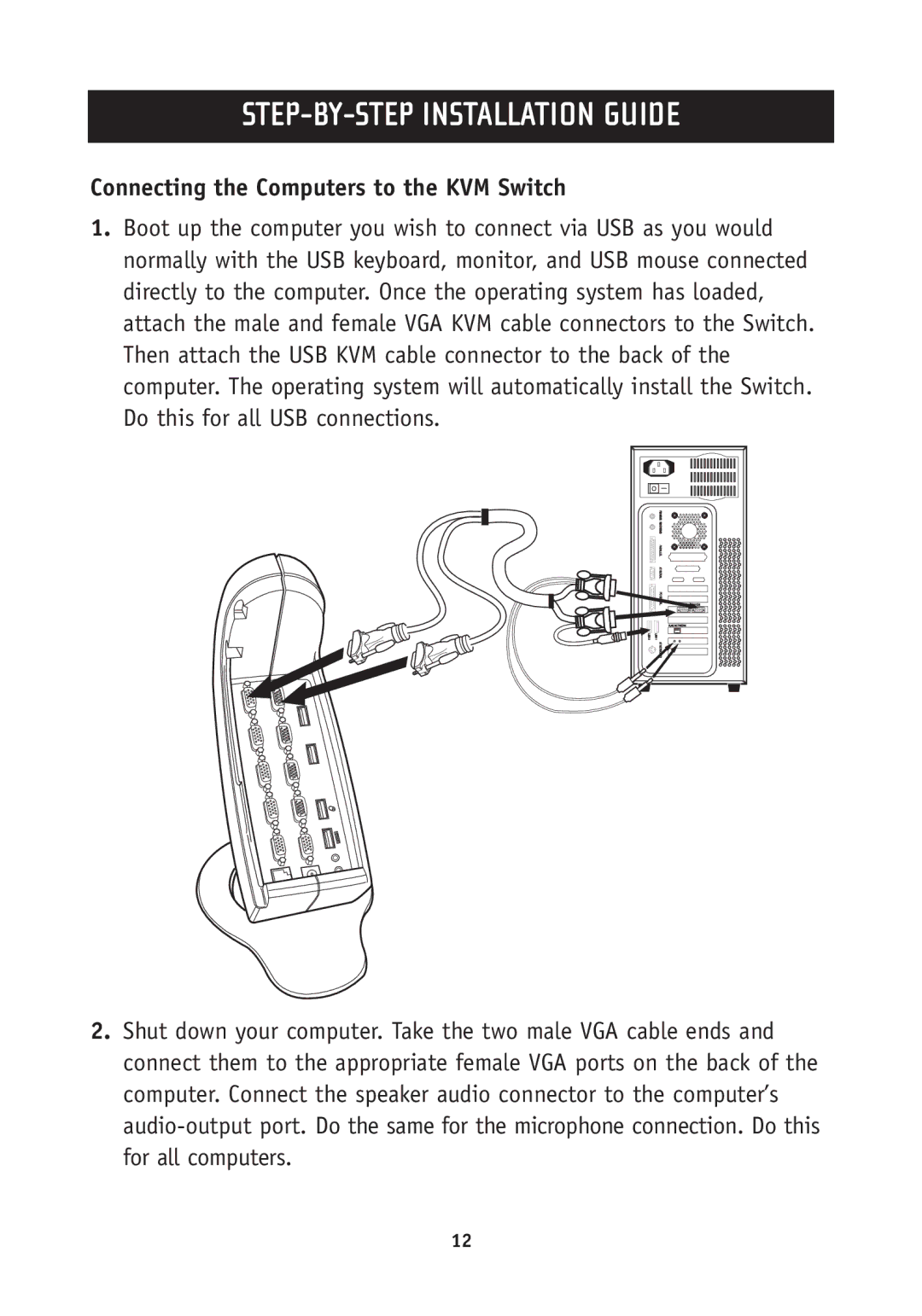 Belkin F1DH102U, F1DH104U user manual Connecting the Computers to the KVM Switch 