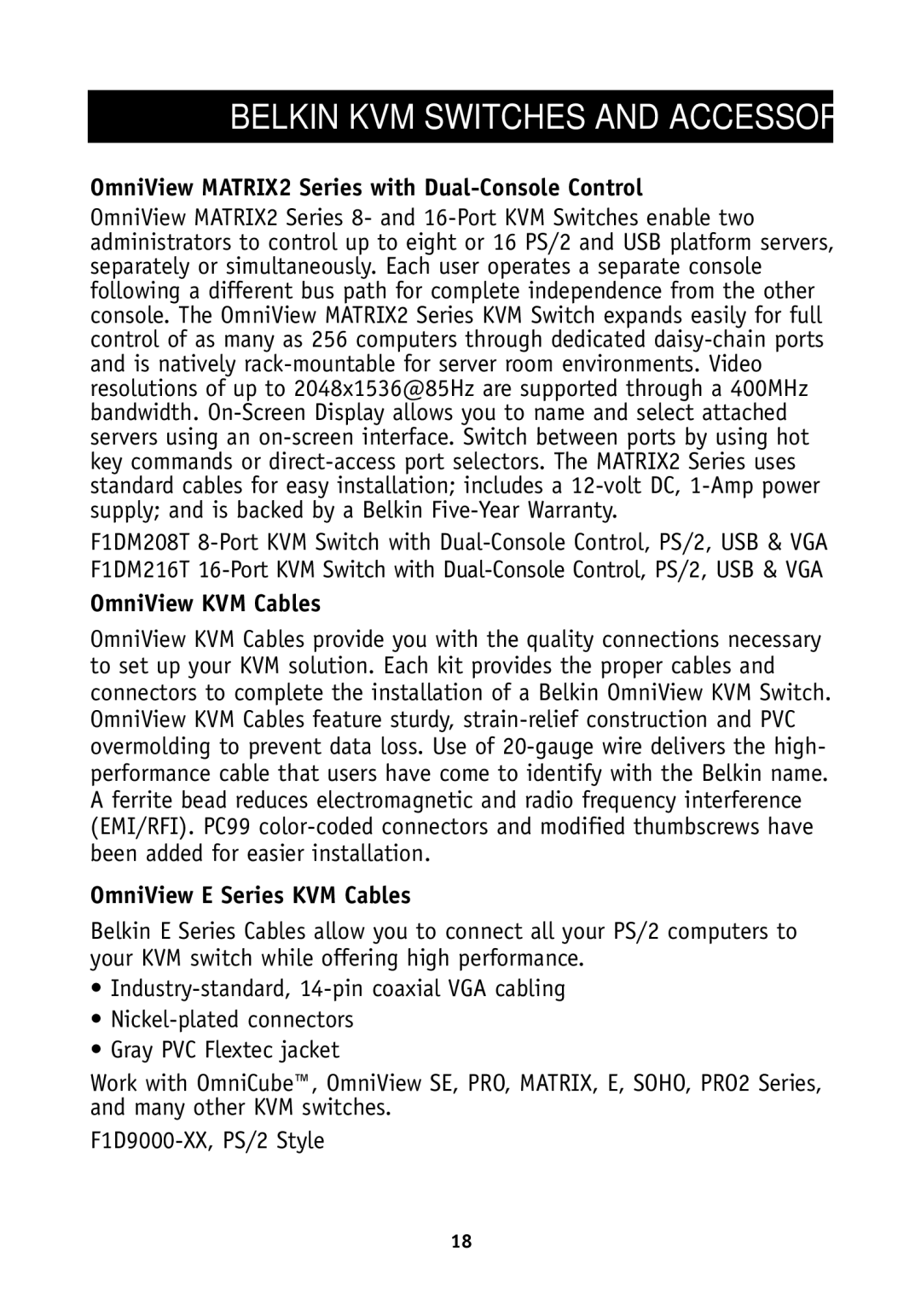 Belkin F1DH102U OmniView MATRIX2 Series with Dual-Console Control, OmniView KVM Cables, OmniView E Series KVM Cables 