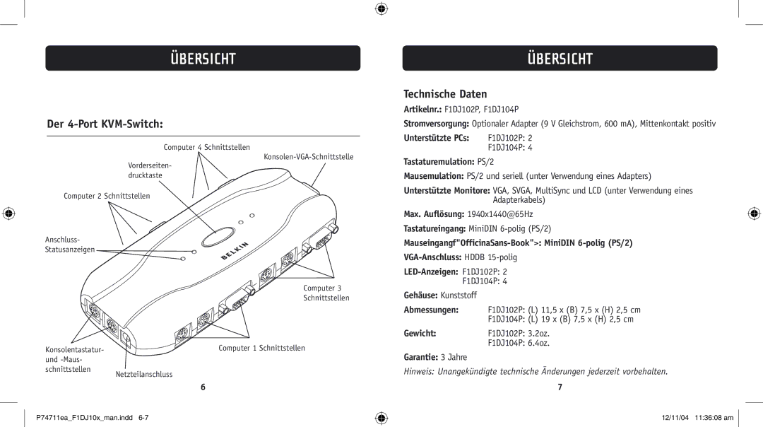 Belkin F1DJ104P-B, F1DJ102P-B Der 4-Port KVM-Switch, Tastaturemulation PS/2, Max. Auflösung 1940x1440@65Hz, Abmessungen 