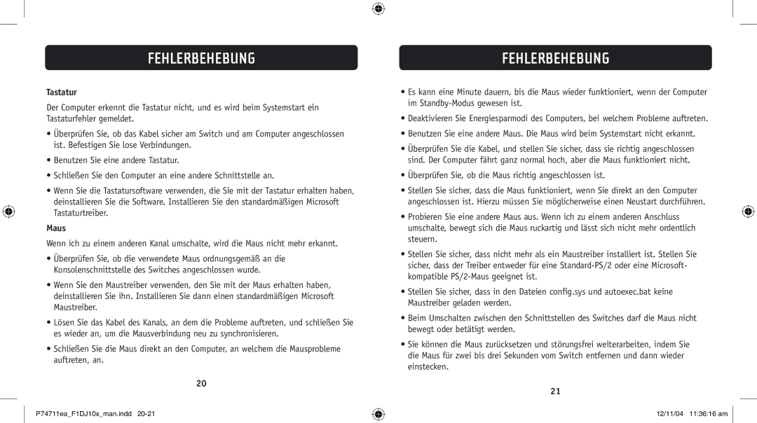 Belkin F1DJ102P-B, F1DJ104P-B user manual Tastatur, Überprüfen Sie, ob die Maus richtig angeschlossen ist 