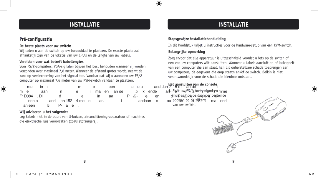 Belkin F1DJ102P-B, F1DJ104P-B user manual Installatie Installation, Pré-configuratie 