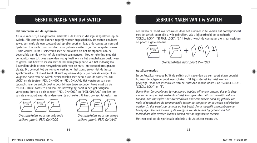 Belkin F1DJ104P-B, F1DJ102P-B user manual Gebruik Maken VAN UW Switch, Het inschalen van de systemen 