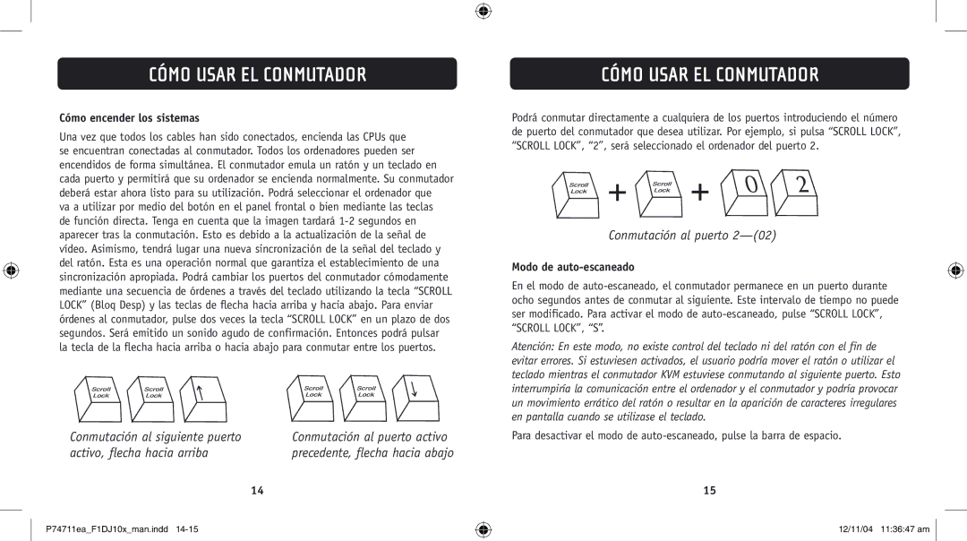 Belkin F1DJ104P-B, F1DJ102P-B user manual Cómo Usar EL Conmutador, Cómo encender los sistemas, Modo de auto-escaneado 