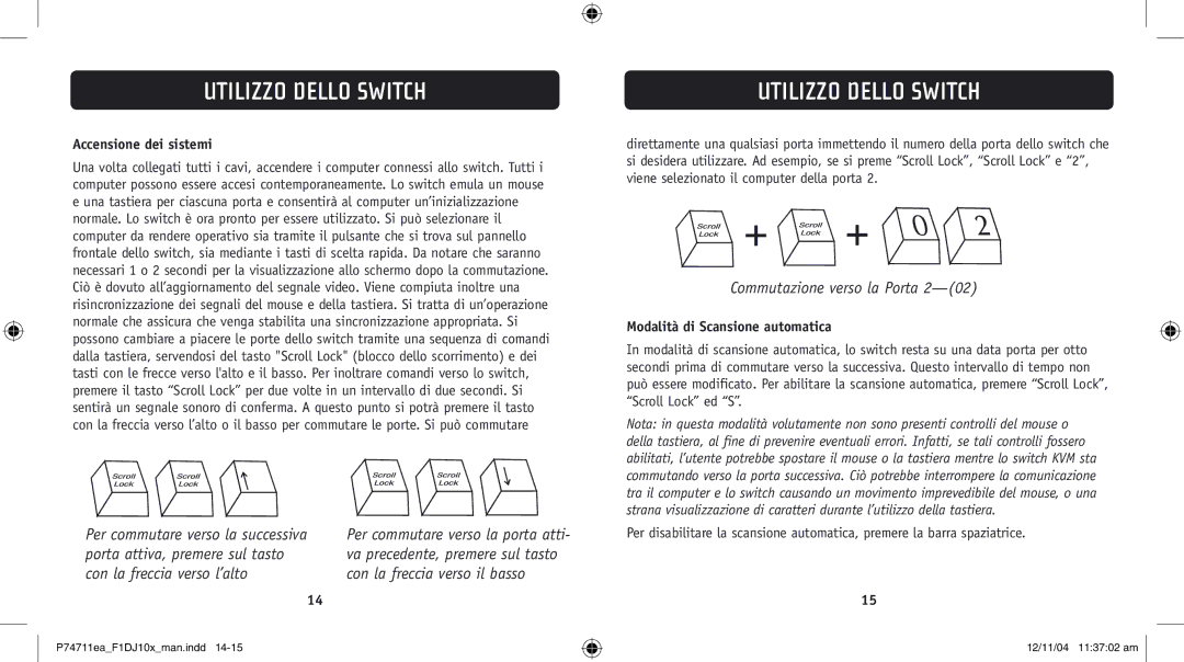 Belkin F1DJ104P-B, F1DJ102P-B user manual Utilizzo Dello Switch, Accensione dei sistemi, Modalità di Scansione automatica 