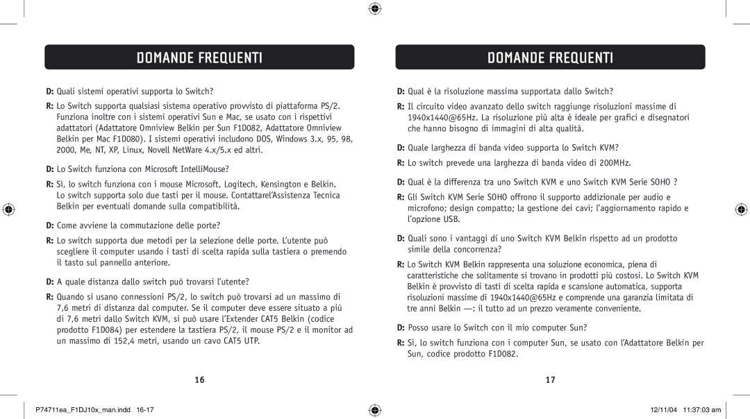 Belkin F1DJ102P-B, F1DJ104P-B user manual Domande Frequenti, Quali sistemi operativi supporta lo Switch? 