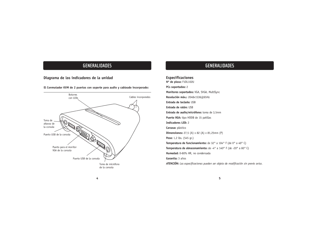 Belkin F1DL102UTT user manual Diagrama de los indicadores de la unidad, Especificaciones, Indicadores LED Carcasa plástico 