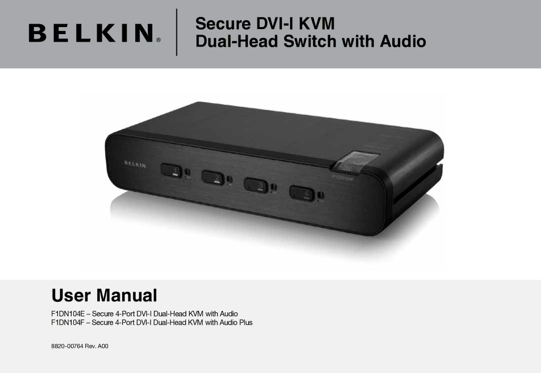 Belkin F1DN104F, F1DN104E user manual Secure DVI-I KVM Dual-Head Switch with Audio 