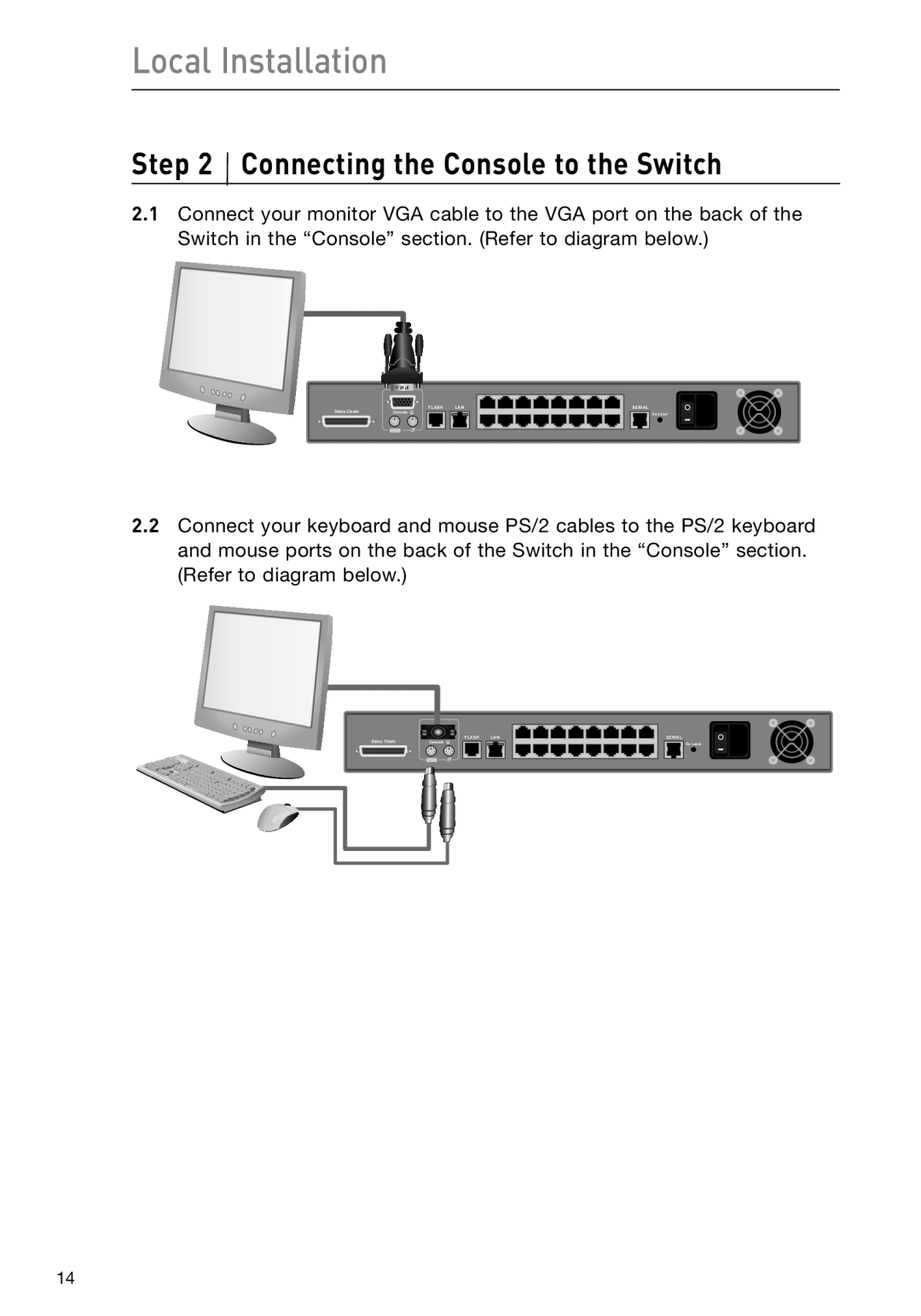 Belkin F1DP108G user manual Connecting the Console to the Switch, Local Installation, fCfZXc 