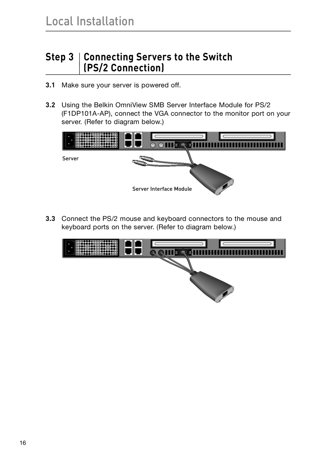 Belkin F1DP108G user manual Connecting Servers to the Switch PS/2 Connection, Local Installation 