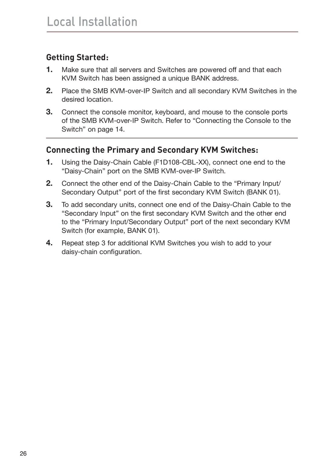 Belkin F1DP108G user manual Getting Started, Connecting the Primary and Secondary KVM Switches 