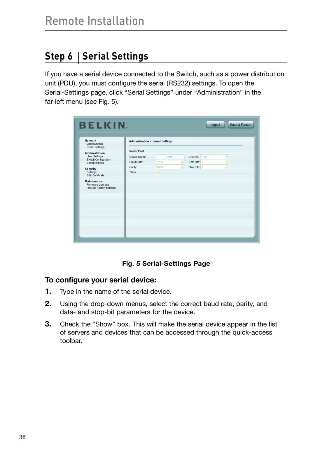 Belkin F1DP108G user manual Serial Settings, To configure your serial device 