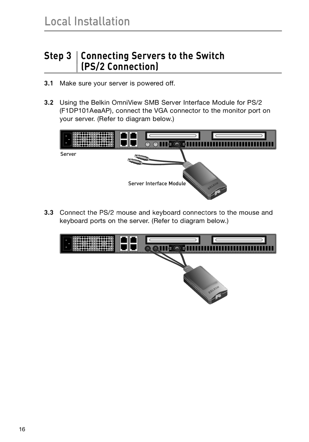 Belkin F1DP116Gea, F1DP108Gea user manual Connecting Servers to the Switch PS/2 Connection 