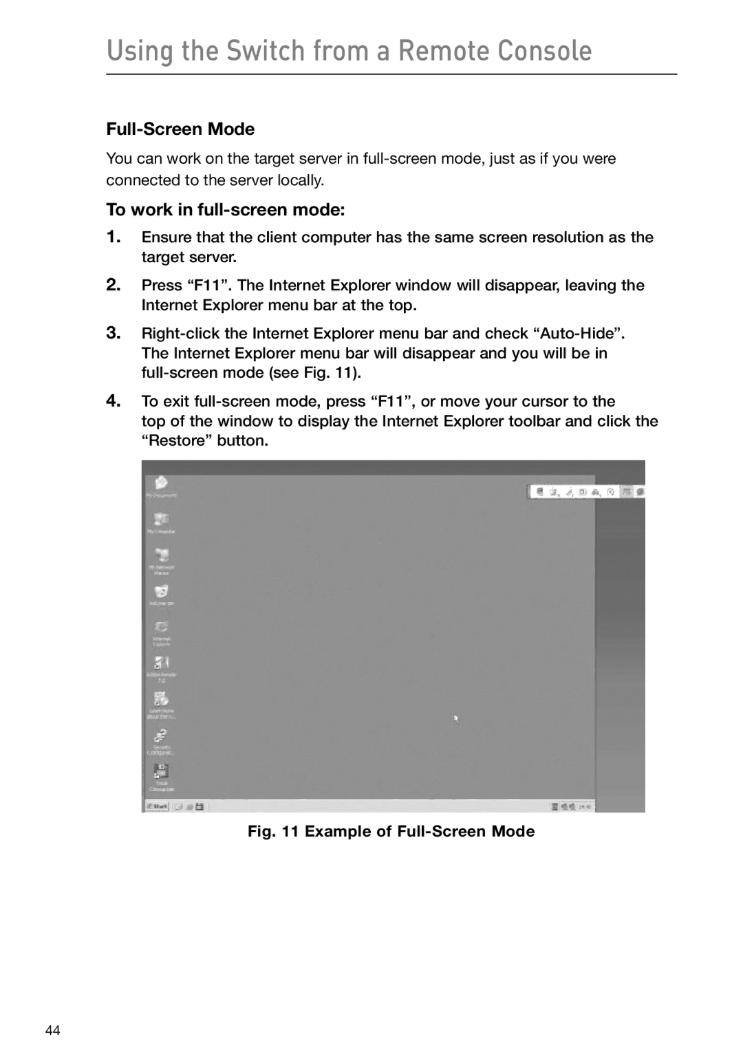 Belkin F1DP116Gea, F1DP108Gea user manual Full-Screen Mode, To work in full-screen mode 