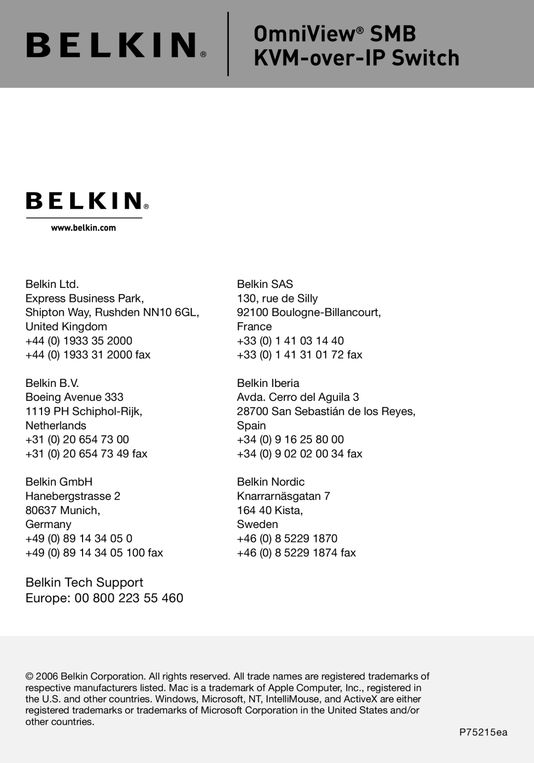 Belkin F1DP116Gea, F1DP108Gea user manual Belkin Tech Support Europe 00 800 223 55 