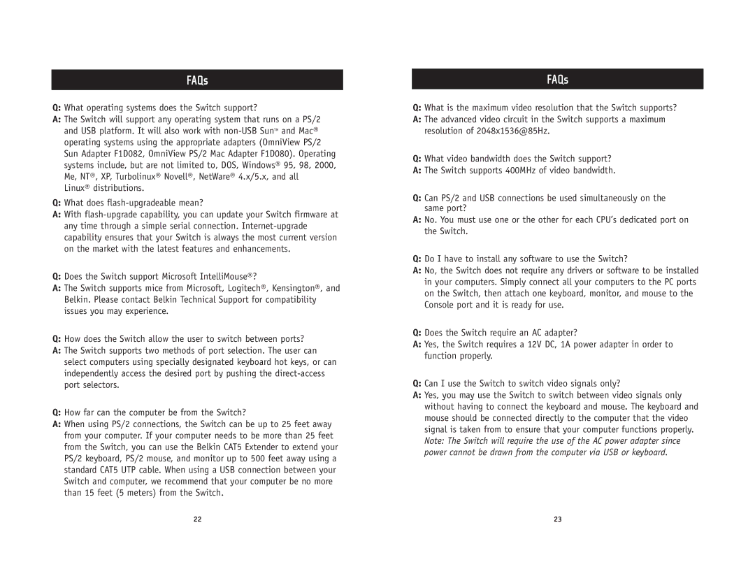 Belkin F1DZ102T, F1DZ104T user manual FAQs, What operating systems does the Switch support? 