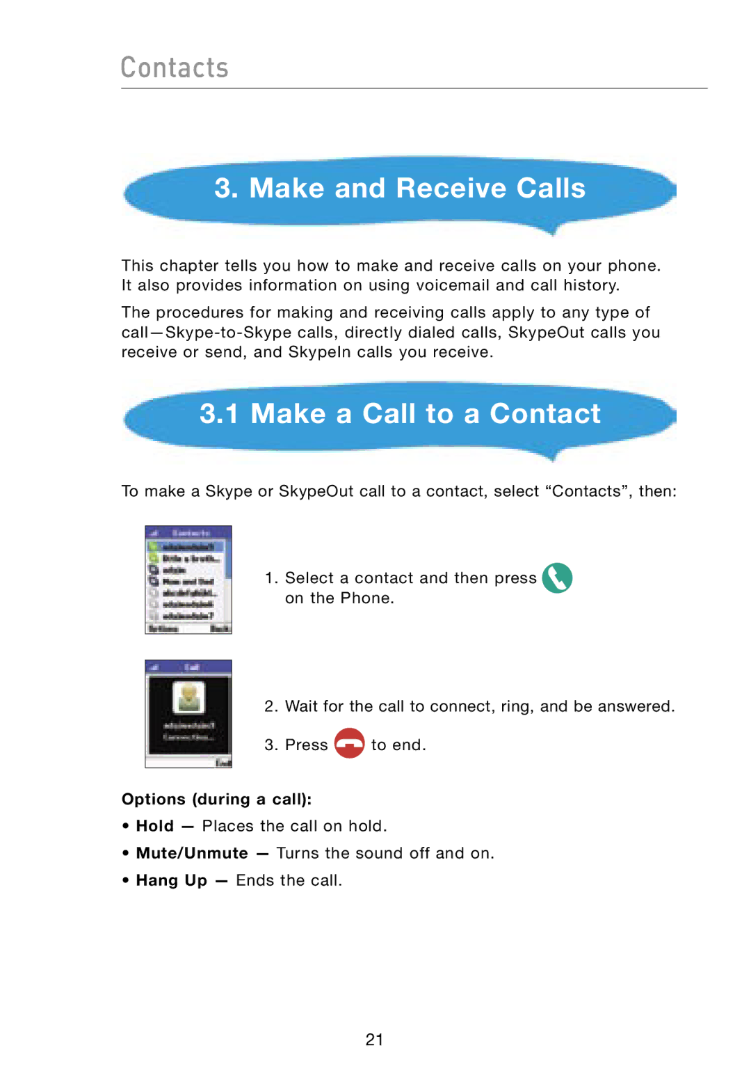 Belkin F1PP000GN-SK user manual Make and Receive Calls, Make a Call to a Contact, Options during a call 