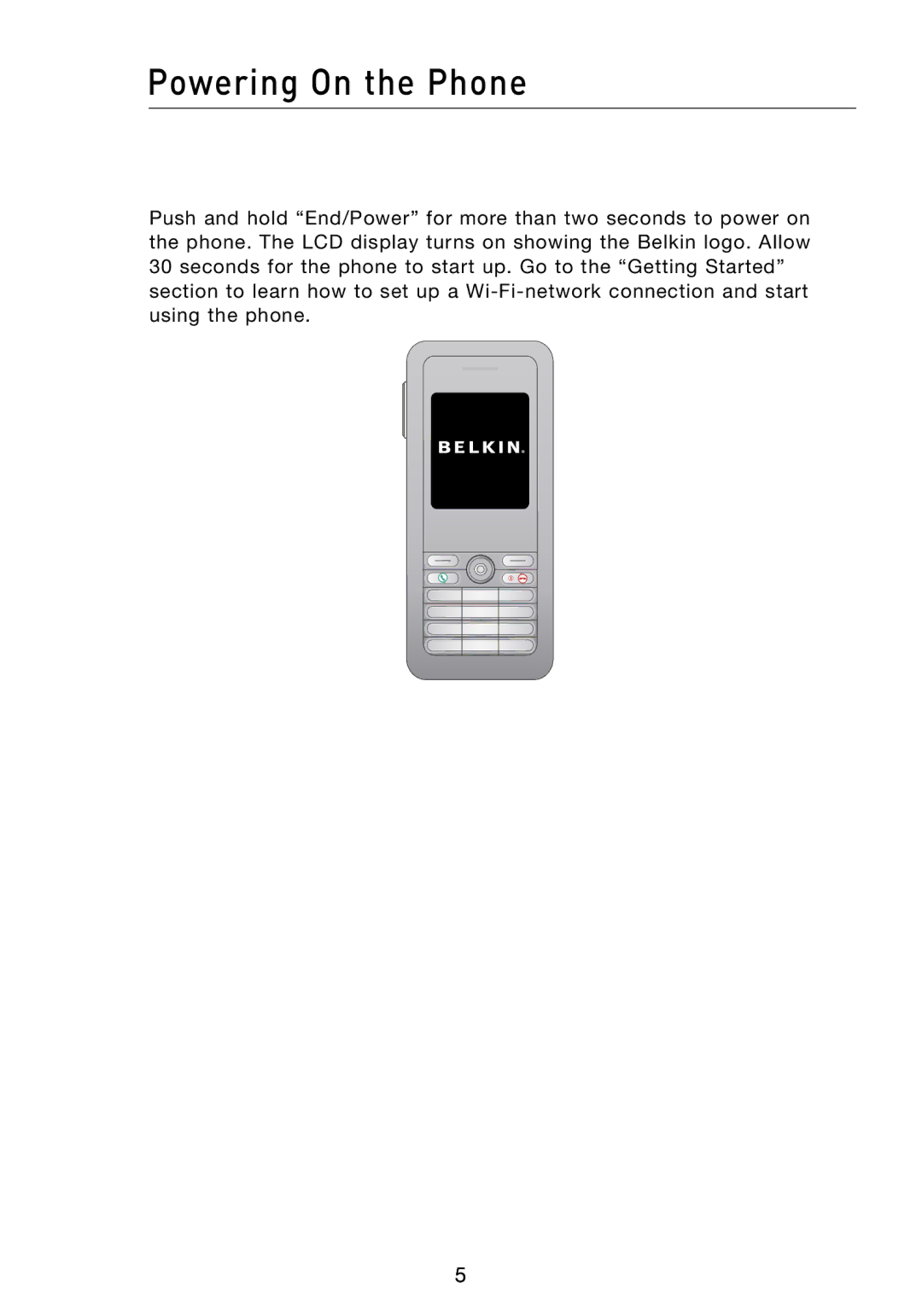 Belkin F1PP000GN-SK user manual Powering On the Phone 