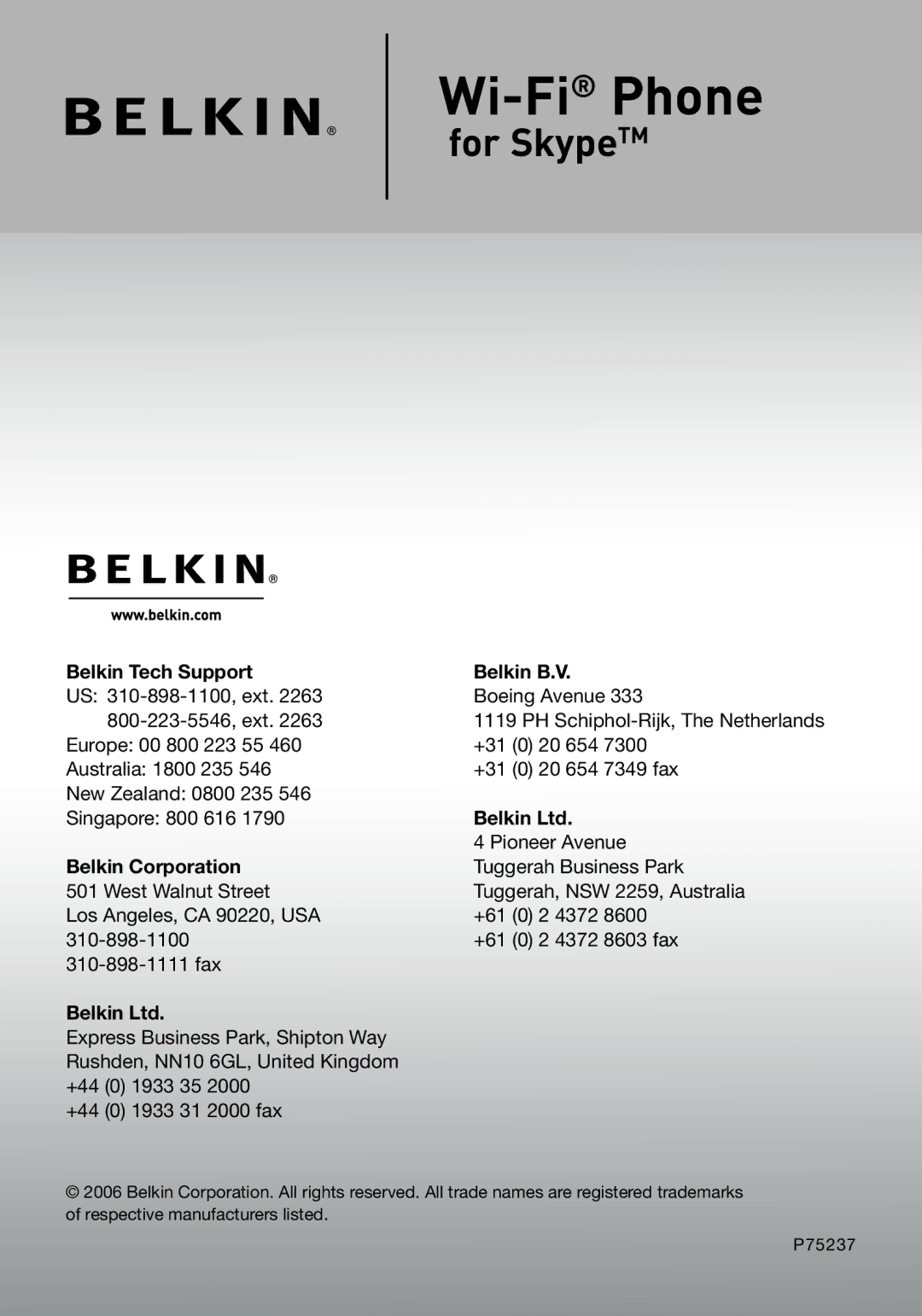 Belkin F1PP000GN-SK manual Belkin Tech Support Belkin B.V, Belkin Corporation 