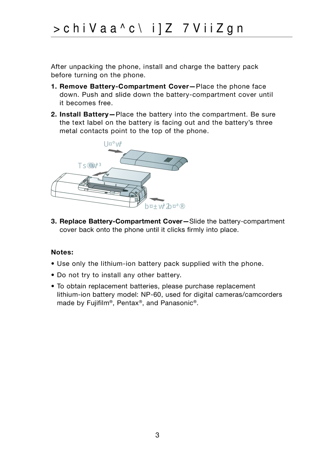 Belkin F1PP000GN-SK manual Installing the Battery 