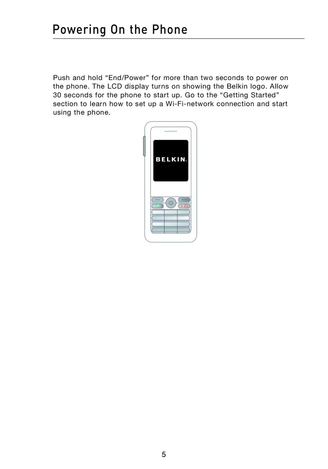 Belkin F1PP000GN-SK manual Powering On the Phone 