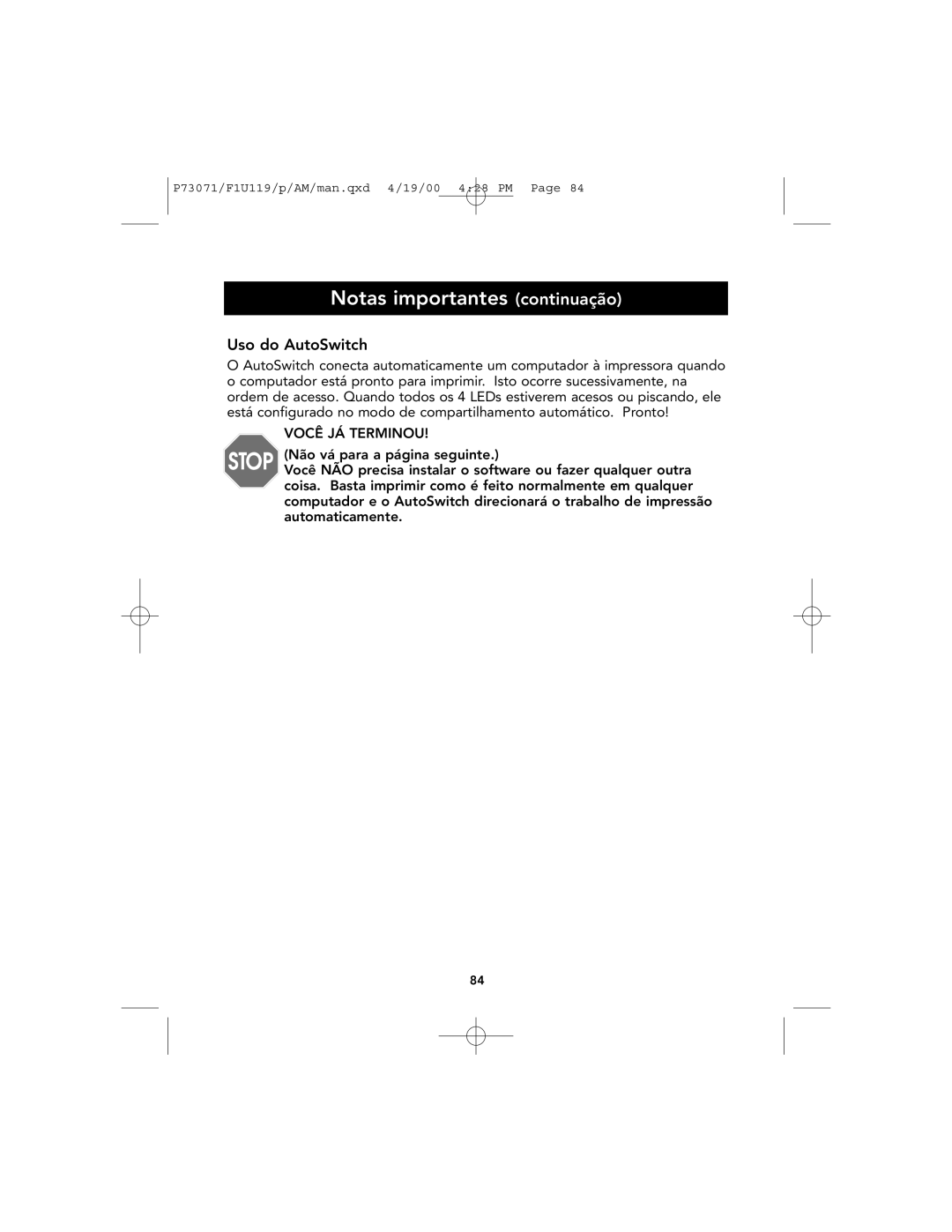 Belkin F1U119 user manual Notas importantes continuação, Uso do AutoSwitch, Você JÁ Terminou 