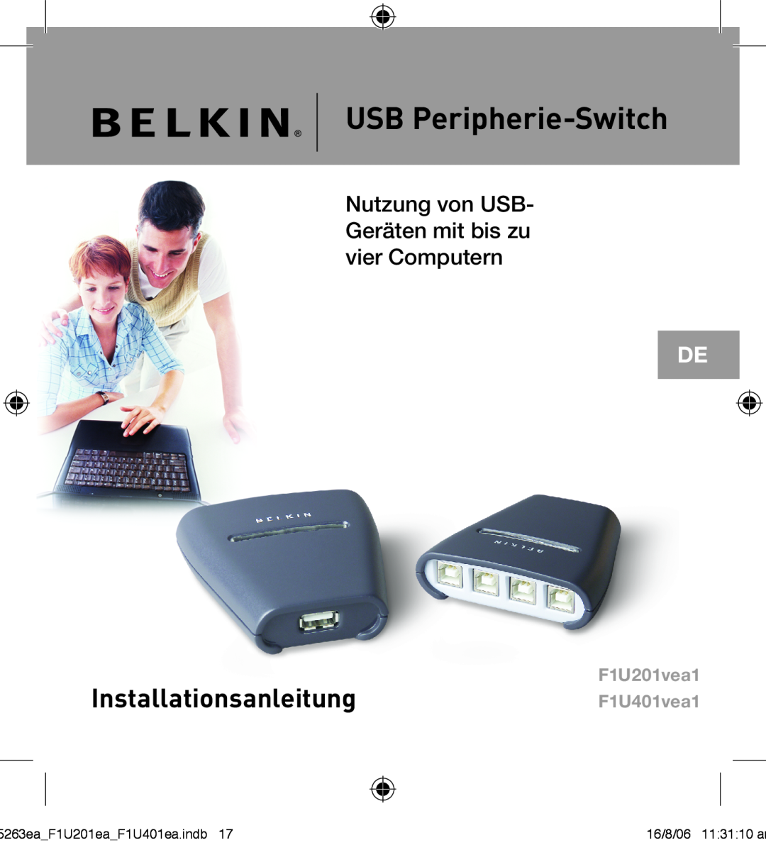 Belkin F1U201VEA1 manual USB Peripherie-Switch, Installationsanleitung, Nutzung von USB- Geräten mit bis zu vier Computern 
