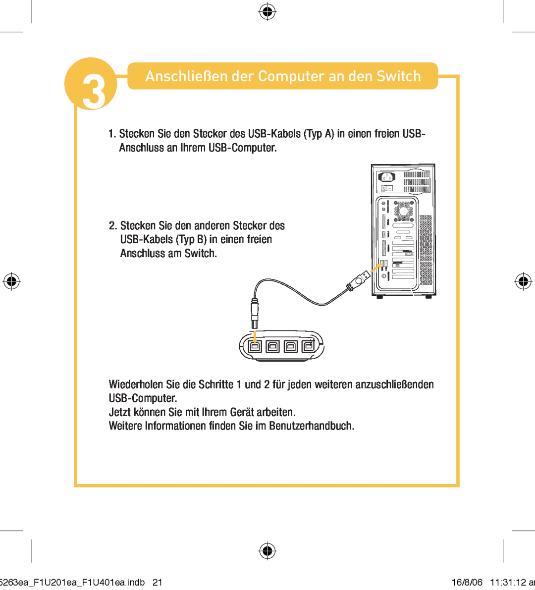 Belkin F1U201VEA1 manual Anschließen der Computer an den Switch 