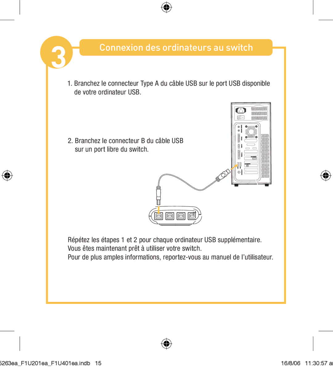 Belkin F1U201VEA1 manual Connexion des ordinateurs au switch 