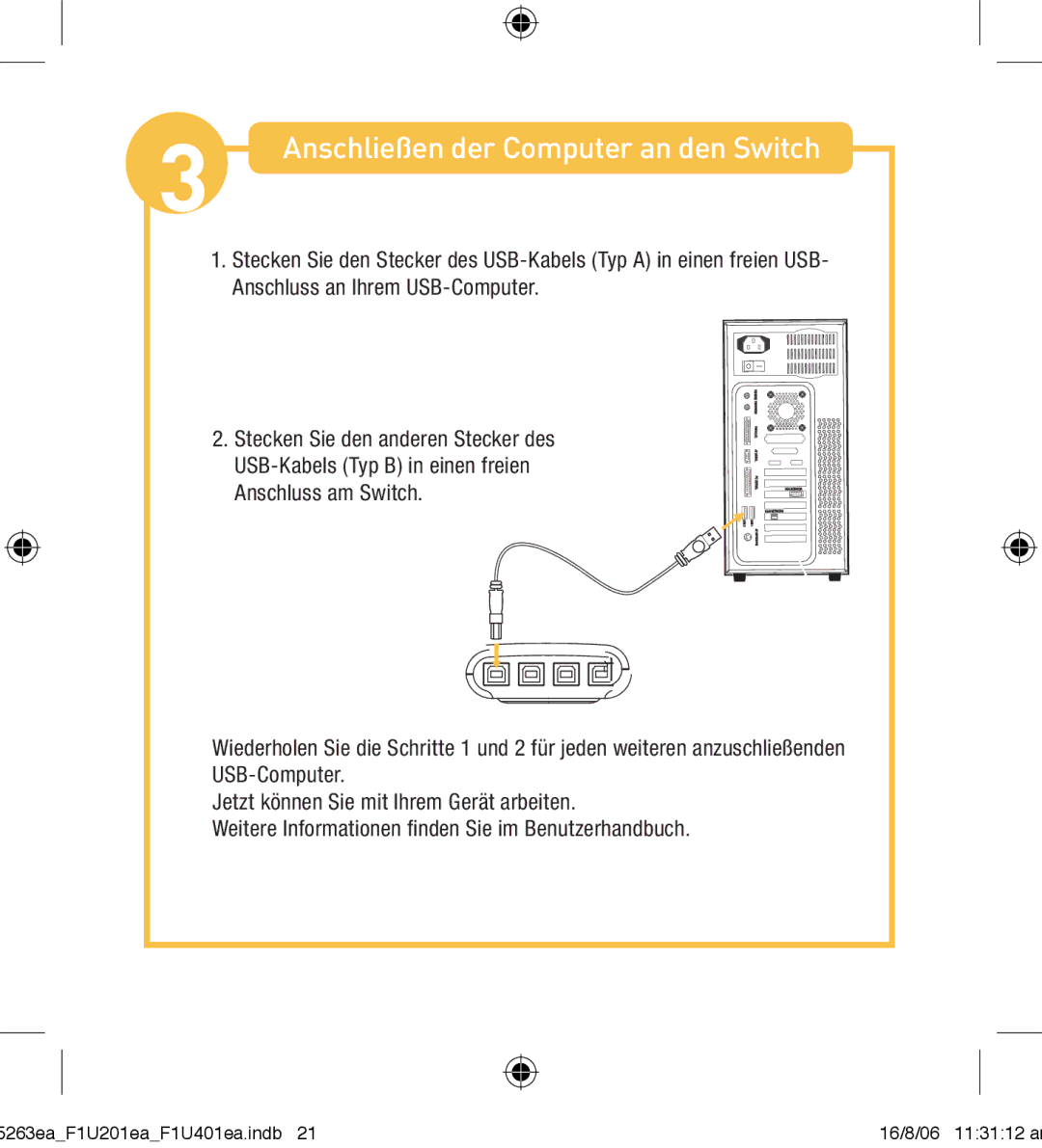 Belkin F1U201VEA1 manual Anschließen der Computer an den Switch 