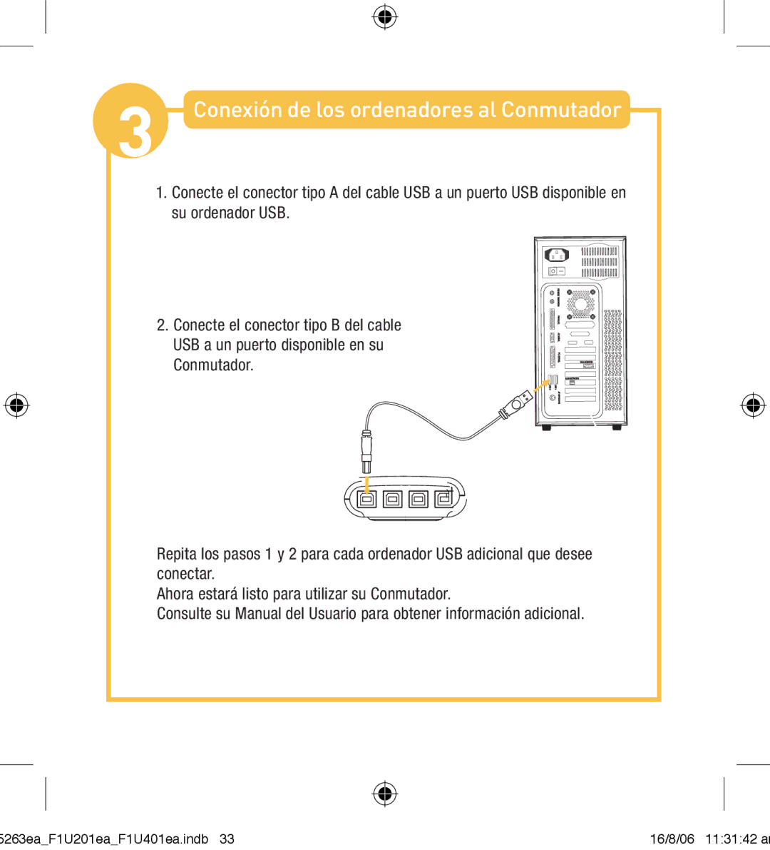 Belkin F1U201VEA1 manual Conexión de los ordenadores al Conmutador 