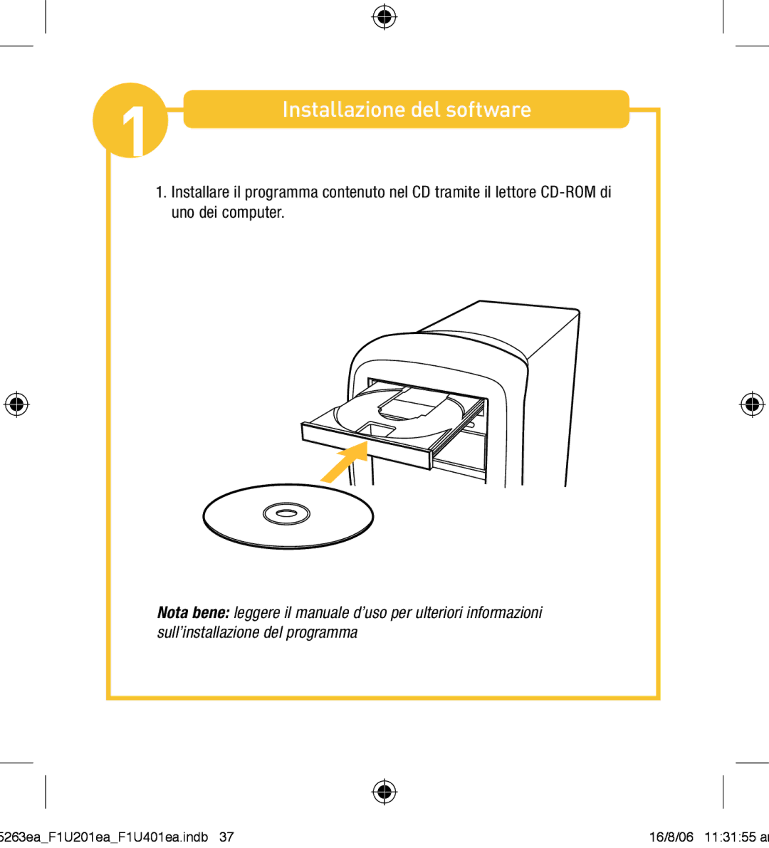 Belkin F1U201VEA1 manual Installazione del software 