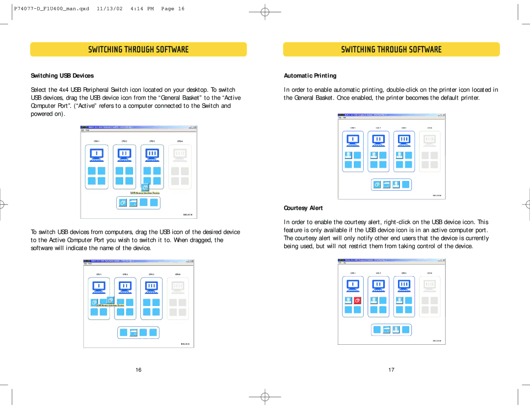 Belkin F1U400 user manual Switching USB Devices, Automatic Printing, Courtesy Alert 
