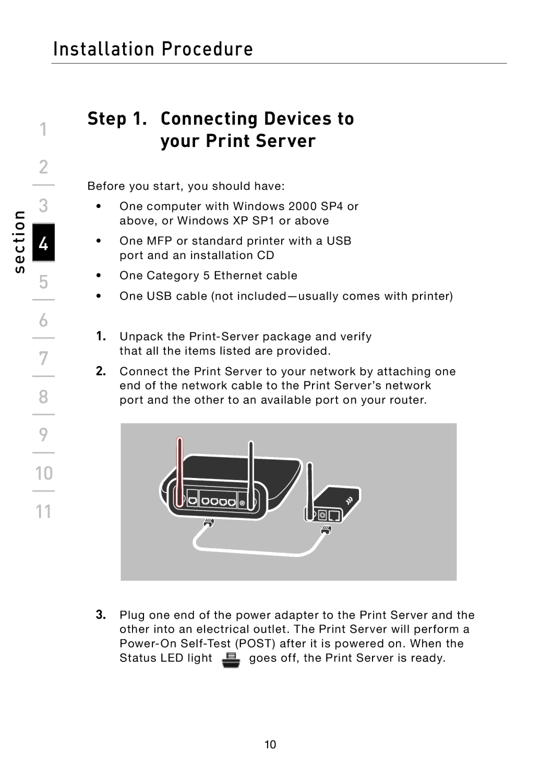 Belkin F1UP002 manual Installation Procedure, Connecting Devices to your Print Server 