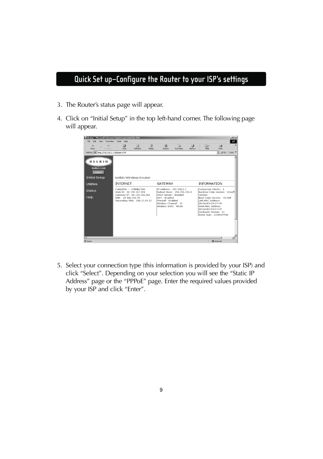 Belkin F506230-3 user manual Quick Set up-Configure the Router to your ISP’s settings 