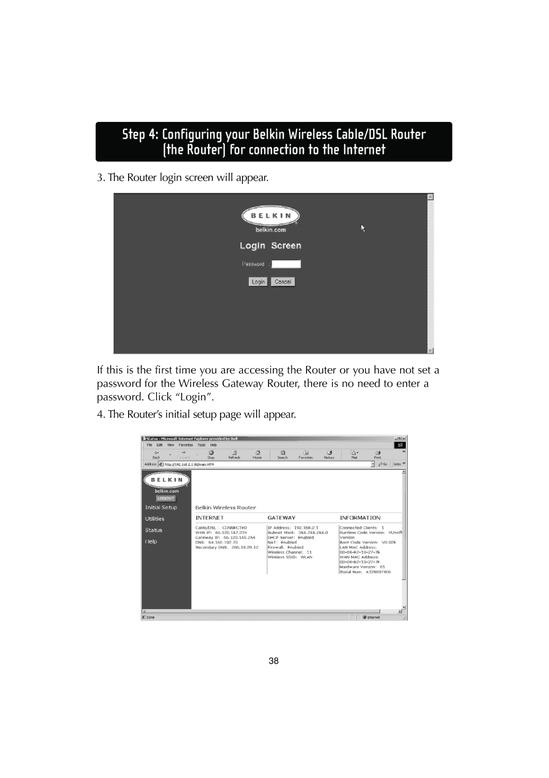 Belkin F506230-3 user manual Router for connection to the Internet 