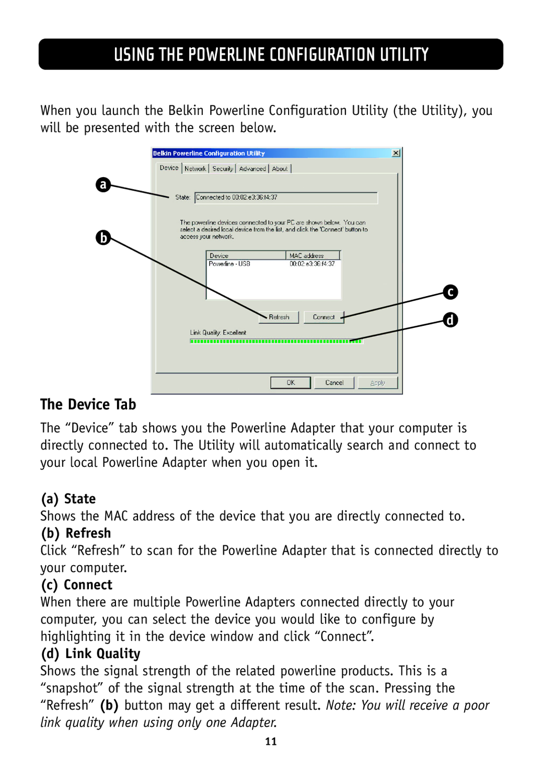 Belkin F5D4070, F5D4050 manual Device Tab, State, Refresh, Connect, Link Quality 