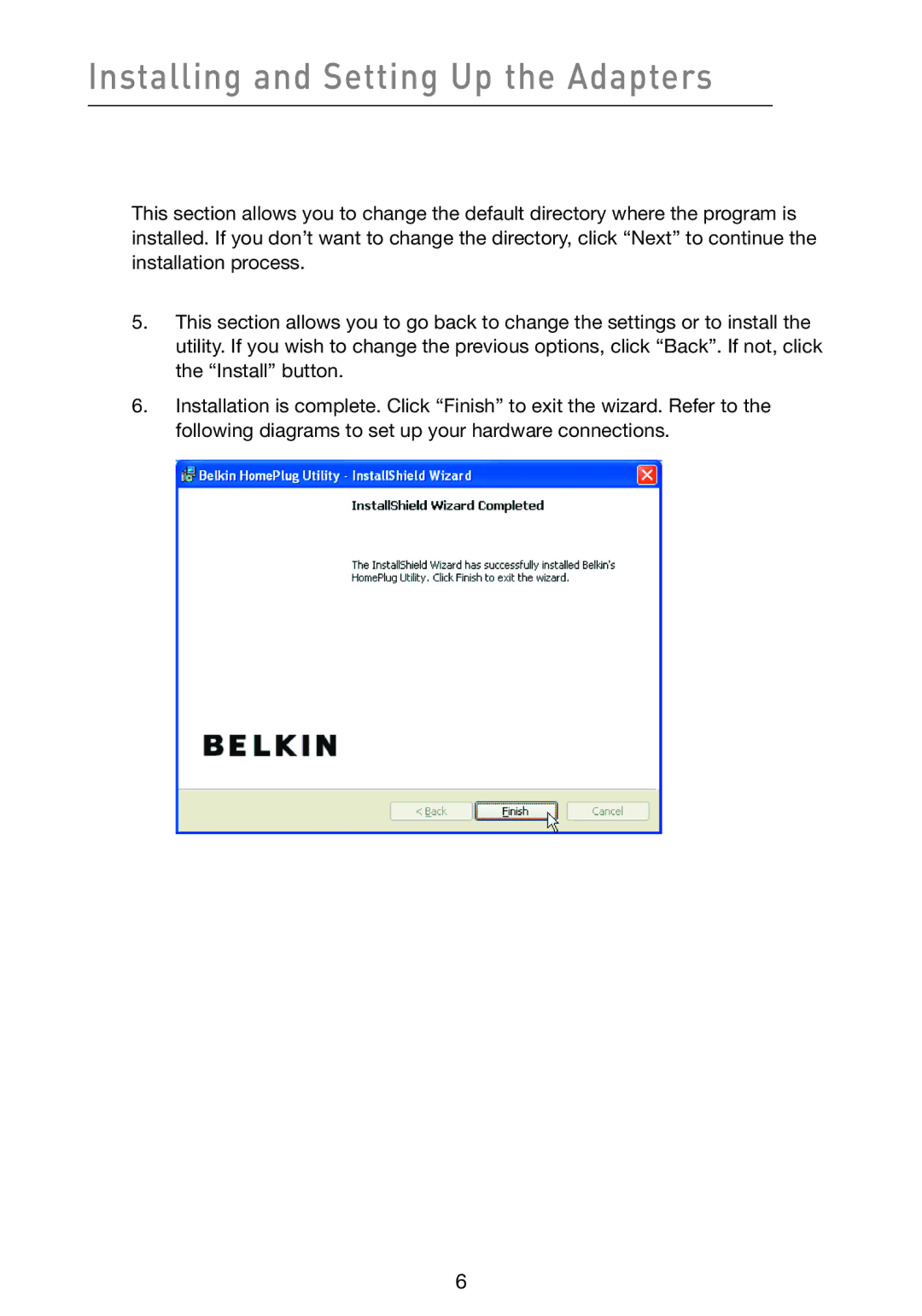 Belkin F5D4071 user manual Installing and Setting Up the Adapters 