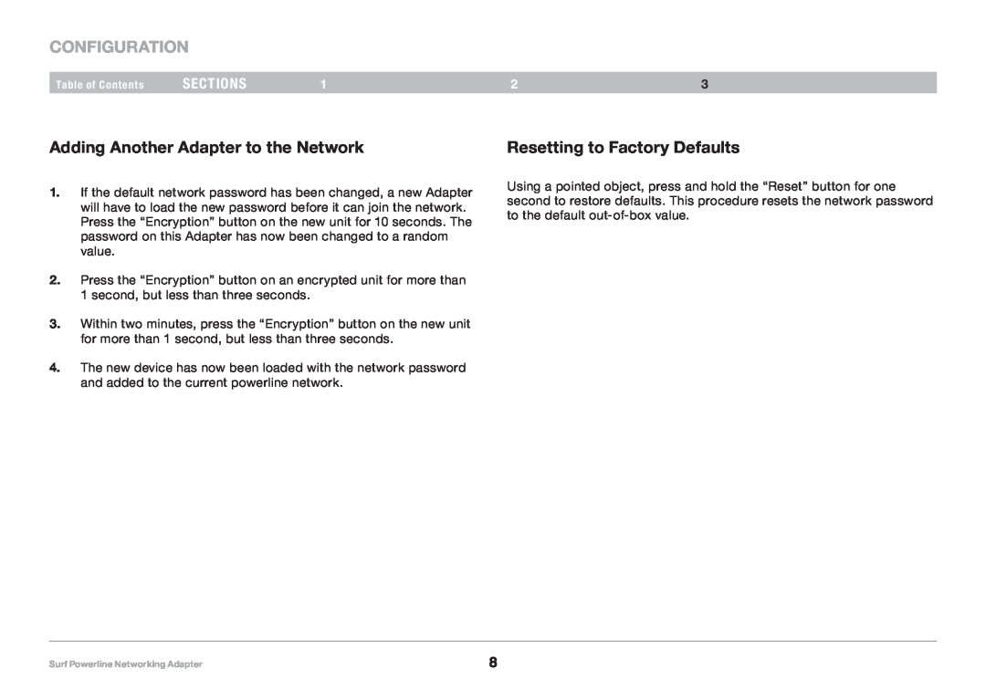 Belkin F5D4077UK user manual Configuration, Adding Another Adapter to the Network, Resetting to Factory Defaults, Sections 