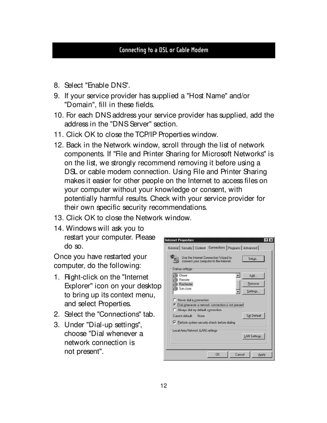 Belkin F5D5000t manual Connecting to a DSL or Cable Modem 