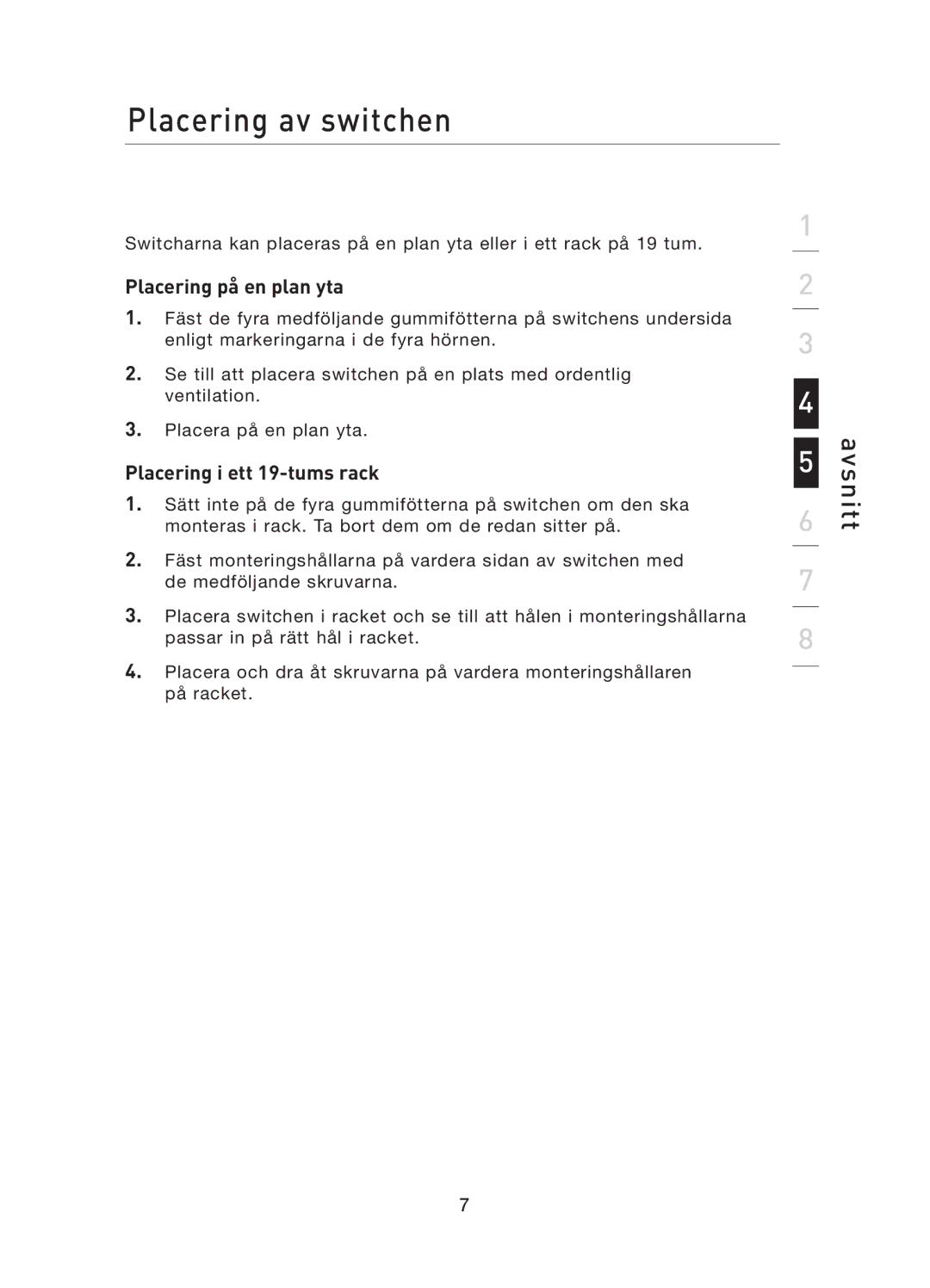 Belkin F5D5141uk16 user manual Placering av switchen, Placering på en plan yta, Placering i ett 19-tums rack 