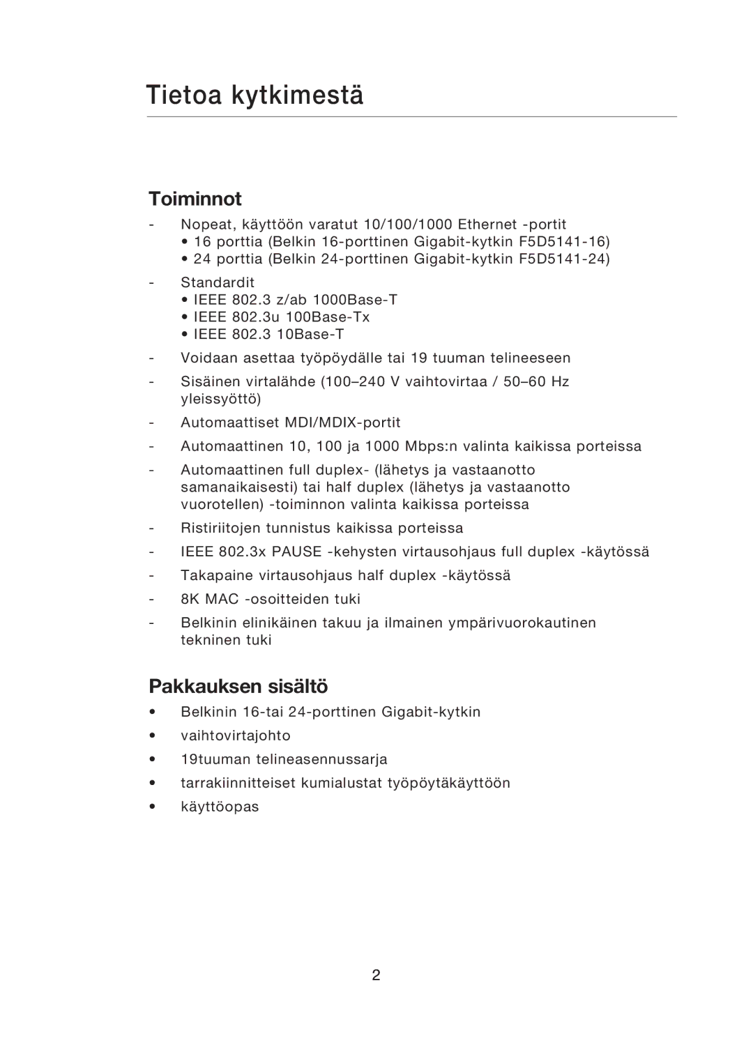 Belkin F5D5141uk16 user manual Tietoa kytkimestä, Toiminnot, Pakkauksen sisältö 