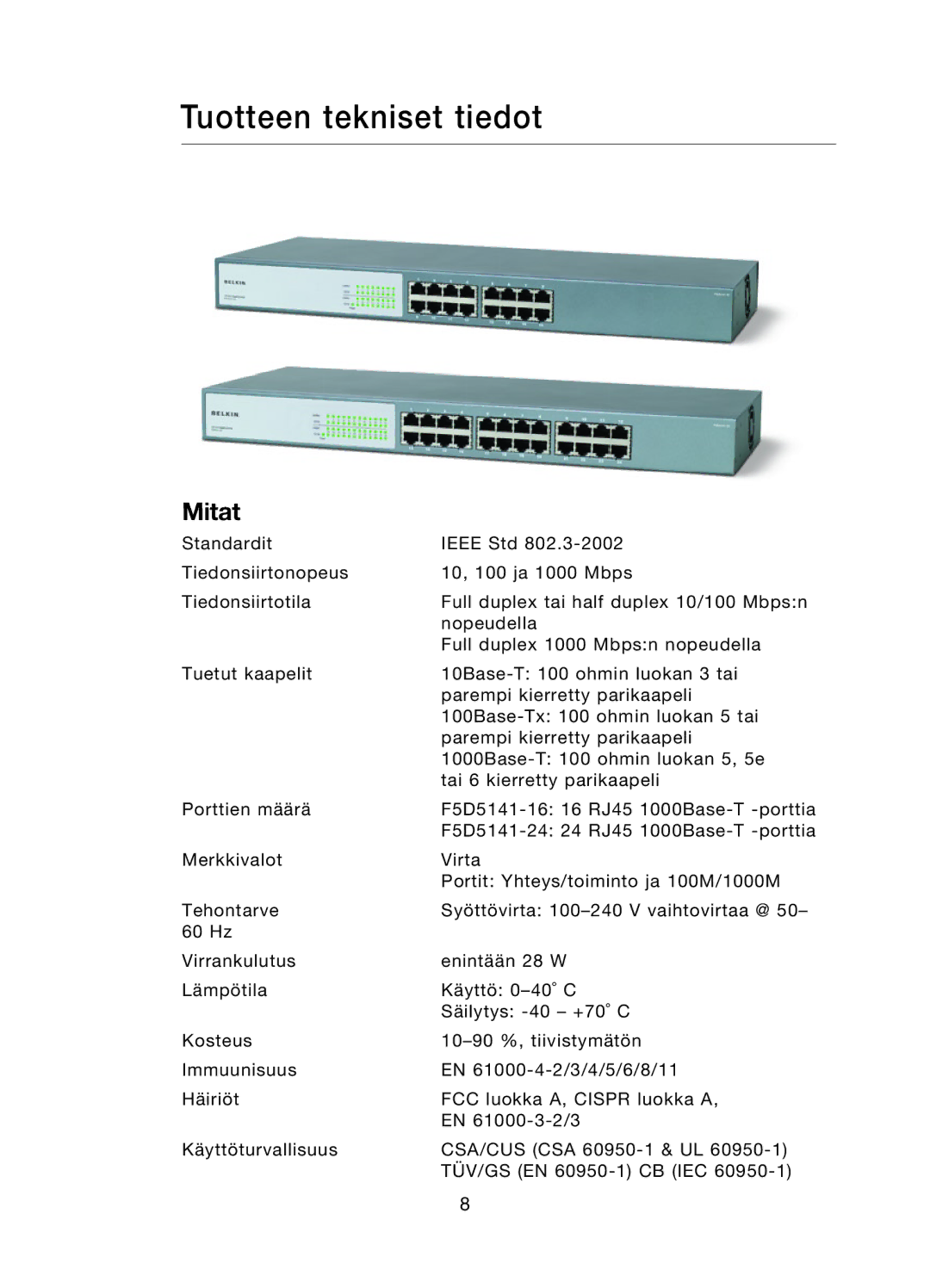 Belkin F5D5141uk16 user manual Tuotteen tekniset tiedot 