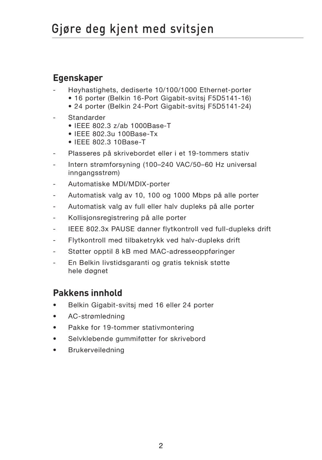 Belkin F5D5141uk16 user manual Gjøre deg kjent med svitsjen, Egenskaper, Pakkens innhold 