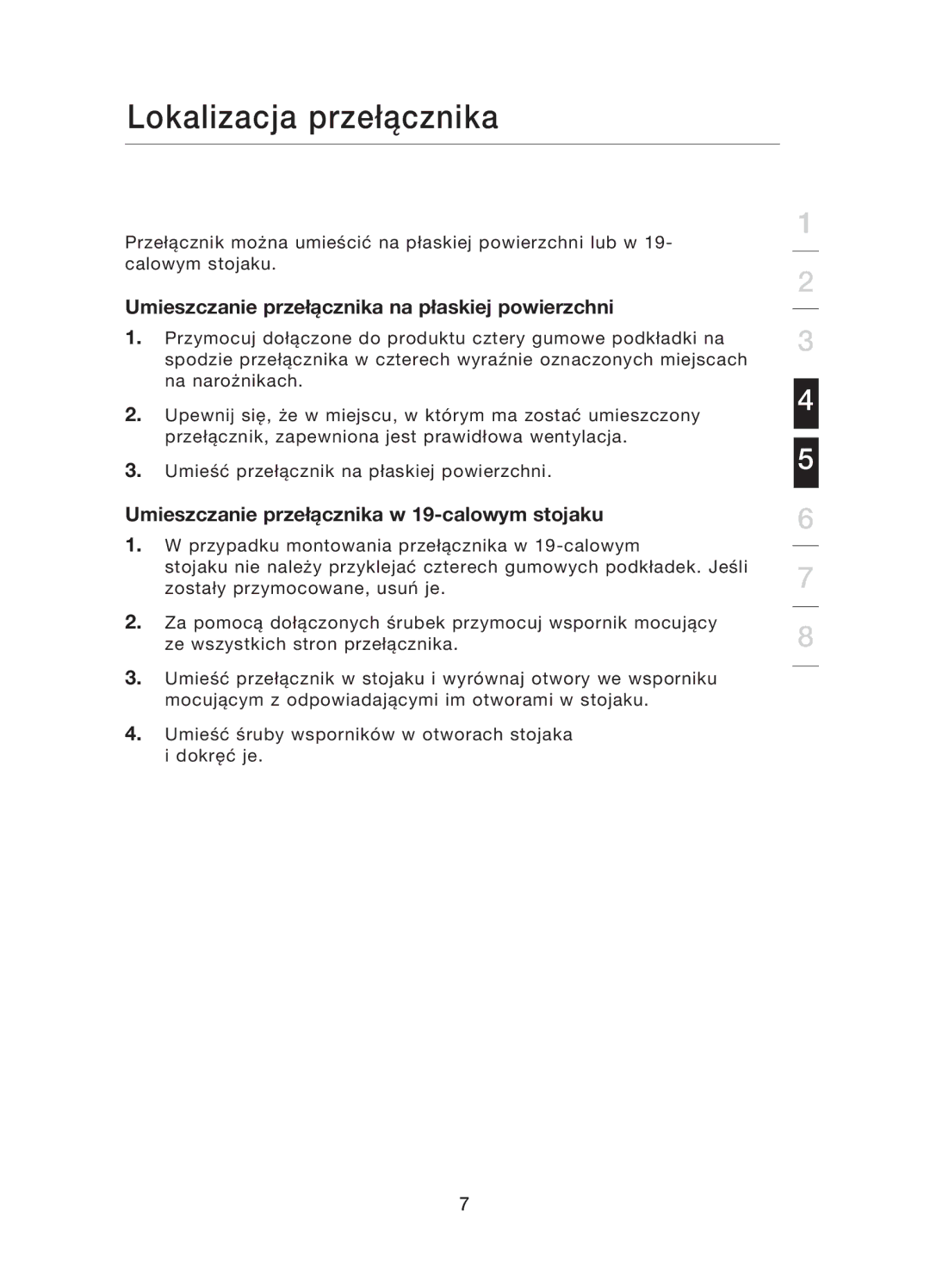 Belkin F5D5141uk16 user manual Lokalizacja przełącznika, Umieszczanie przełącznika na płaskiej powierzchni 