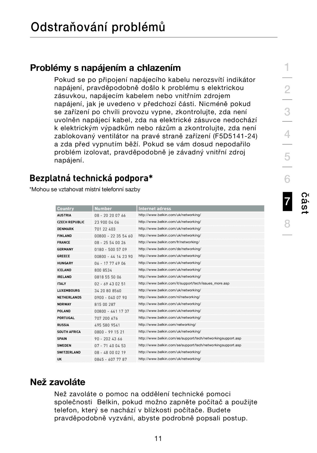 Belkin F5D5141uk16 user manual Problémy s napájením a chlazením, Bezplatná technická podpora, Než zavoláte 