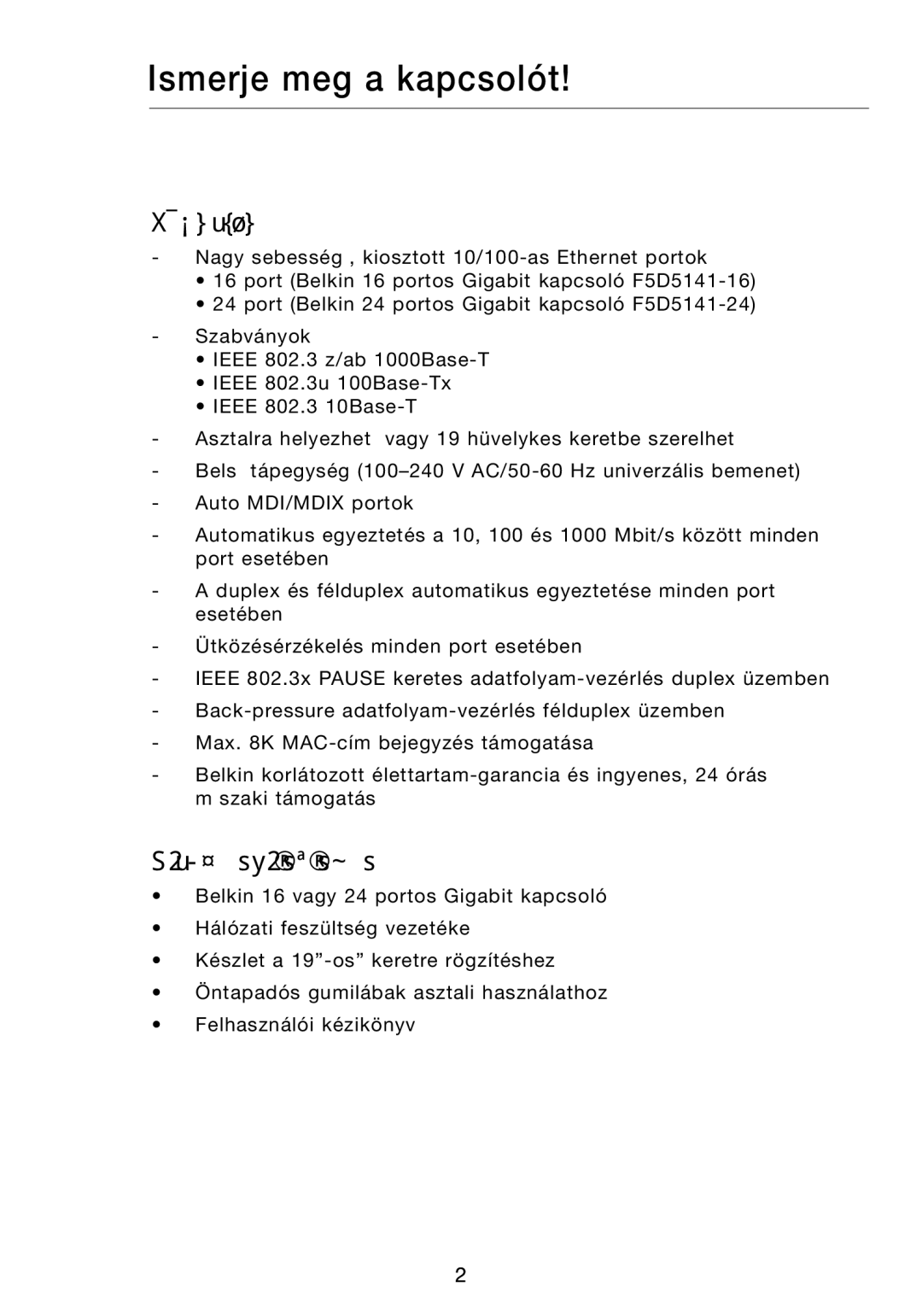 Belkin F5D5141uk16 user manual Ismerje meg a kapcsolót, Funkciók, Csomag tartalma 