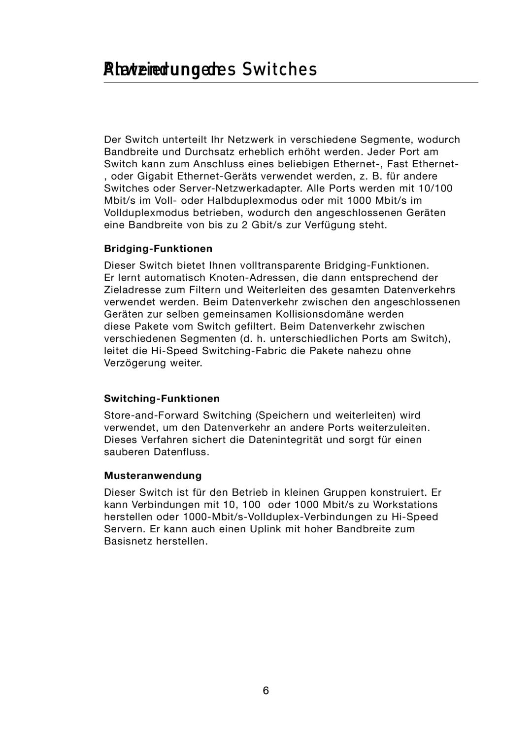 Belkin F5D5141uk16 user manual PlatzierAnwendungendes Switches, Bridging-Funktionen, Switching-Funktionen, Musteranwendung 